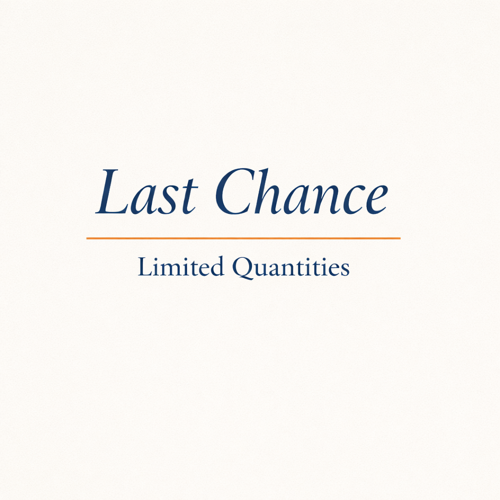 Last Chance - Limited Quantities